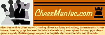 Chess Maniac - link opens in new window Chess Maniac - link opens in new window